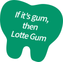 If it's gum, then Lotte Gum